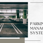 The Transformative Impact of Parking Management Systems